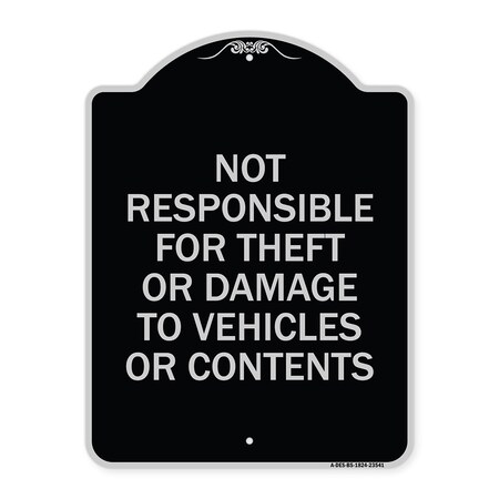 Signmission Not Responsible for Theft or Damage to Vehicles or Contents Heavy-Gauge Alum, 24" H, BS-1824-23541 A-DES-BS-1824-23541